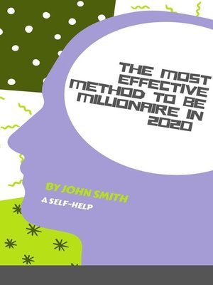 cover image of The Most Effective Method to be Millionaire in 2020